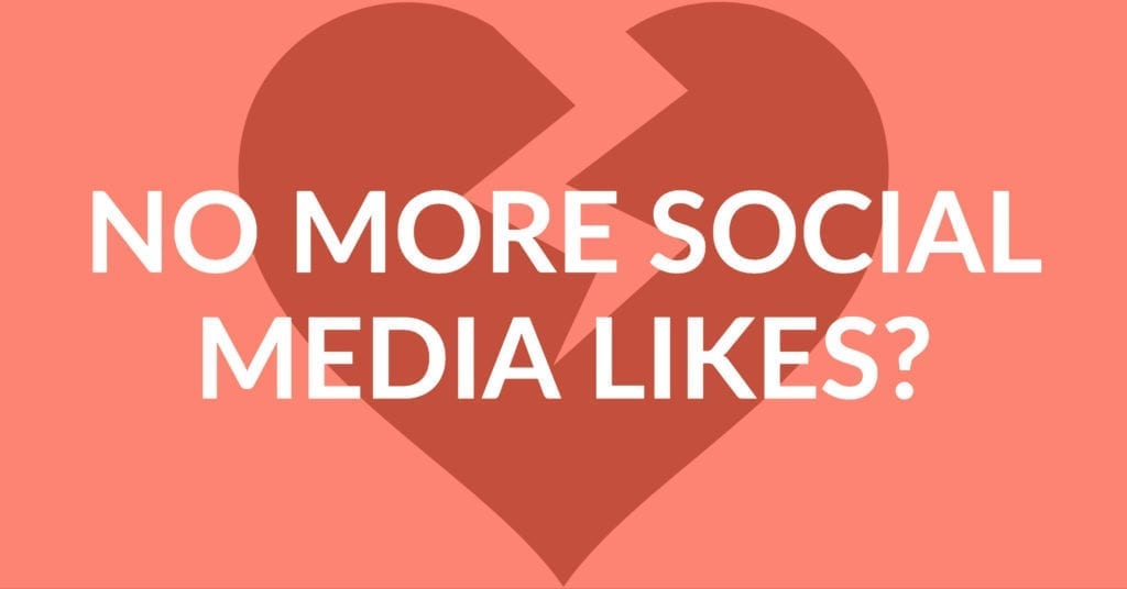 Leaders at Instagram and Twitter are testing the removal and concealment of social media likes on posts. What does this mean for your brand?